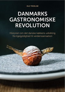 Danmarks gastronomiske revolution (forlagetlucullus)
